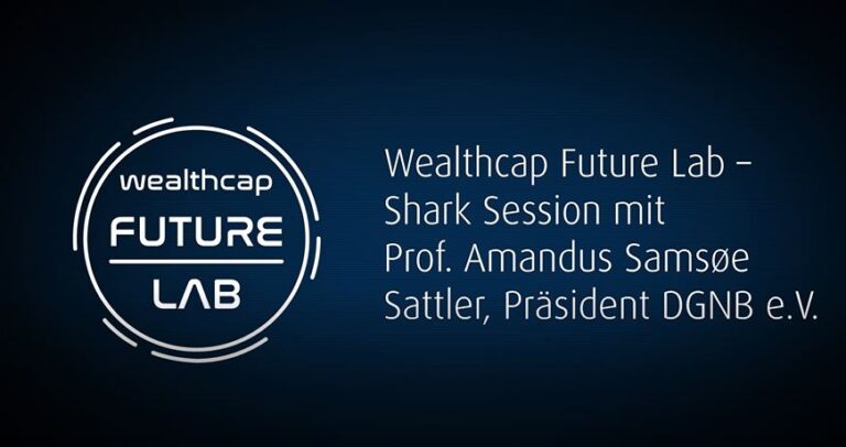 Wealth­cap Future Lab - Shark Ses­si­on mit Prof. Aman­dus Samsøe Satt­ler, Prä­si­dent des DGNB e. V.